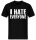 I Hate Everyone T-Shirt Gamer MMA Muay Thai Fight Shirt Boxen Hool Ironie Spruch