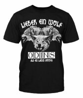 Lieber ein Wolf Odins T-Shirt Odin Thor Wikinger Viking Krieger W&ouml;lfe Wolves